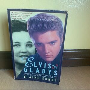 Elvis and Gladys By Elaine Dundy